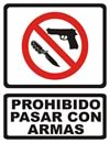 GS-331 SEÑALAMIENTO DE PROHIBIDO PASAR CON ARMAS